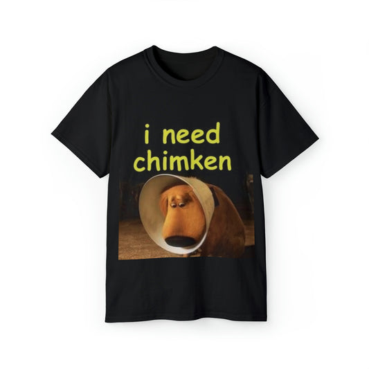 i need chimken